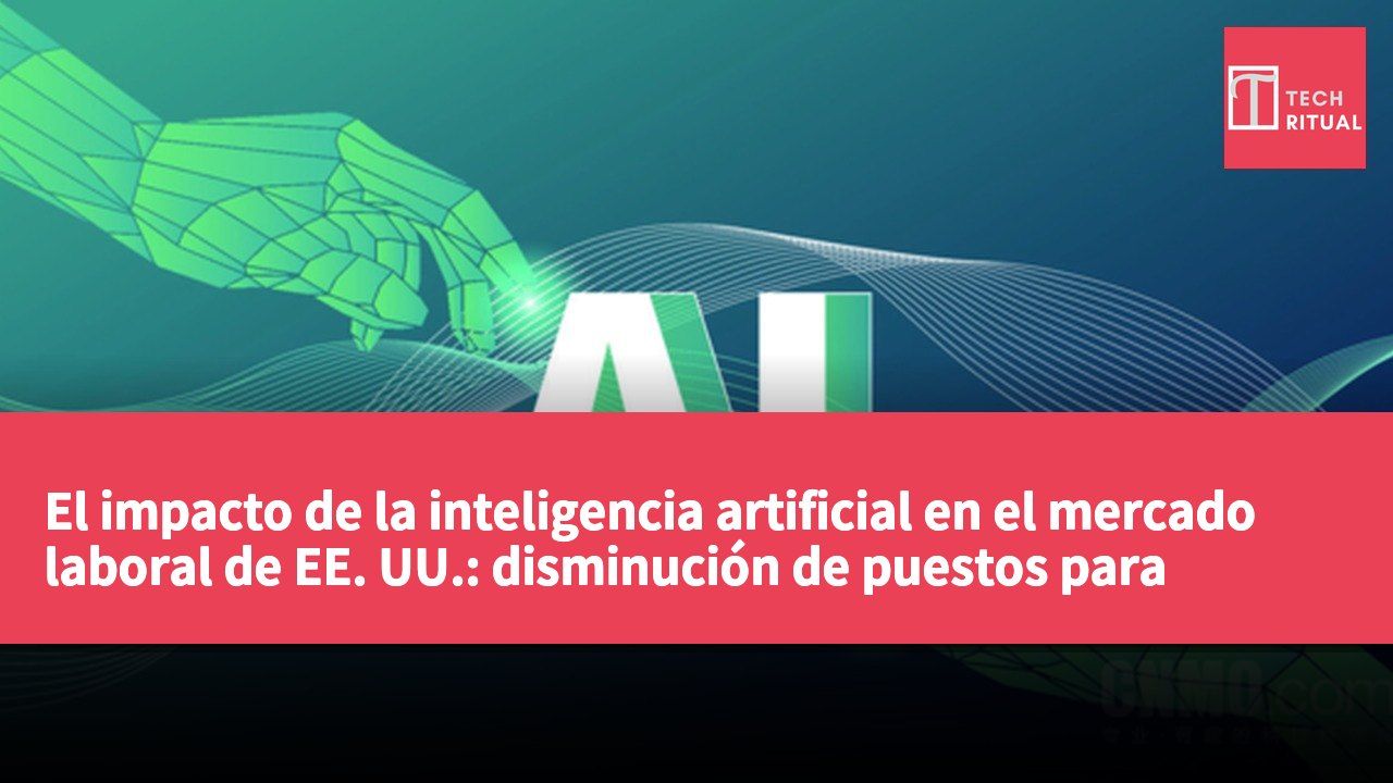 El impacto de la inteligencia artificial en el mercado laboral de EE. UU.: disminución de puestos para desarrolladores y atención al cliente, menor afectación para electricistas