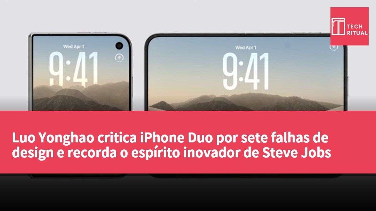 Luo Yonghao critica iPhone Duo por sete falhas de design e recorda o espírito inovador de Steve Jobs