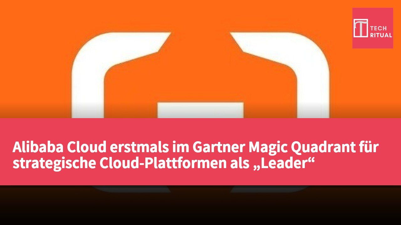 Alibaba Cloud erstmals im Gartner Magic Quadrant für strategische Cloud-Plattformen als „Leader“ eingestuft