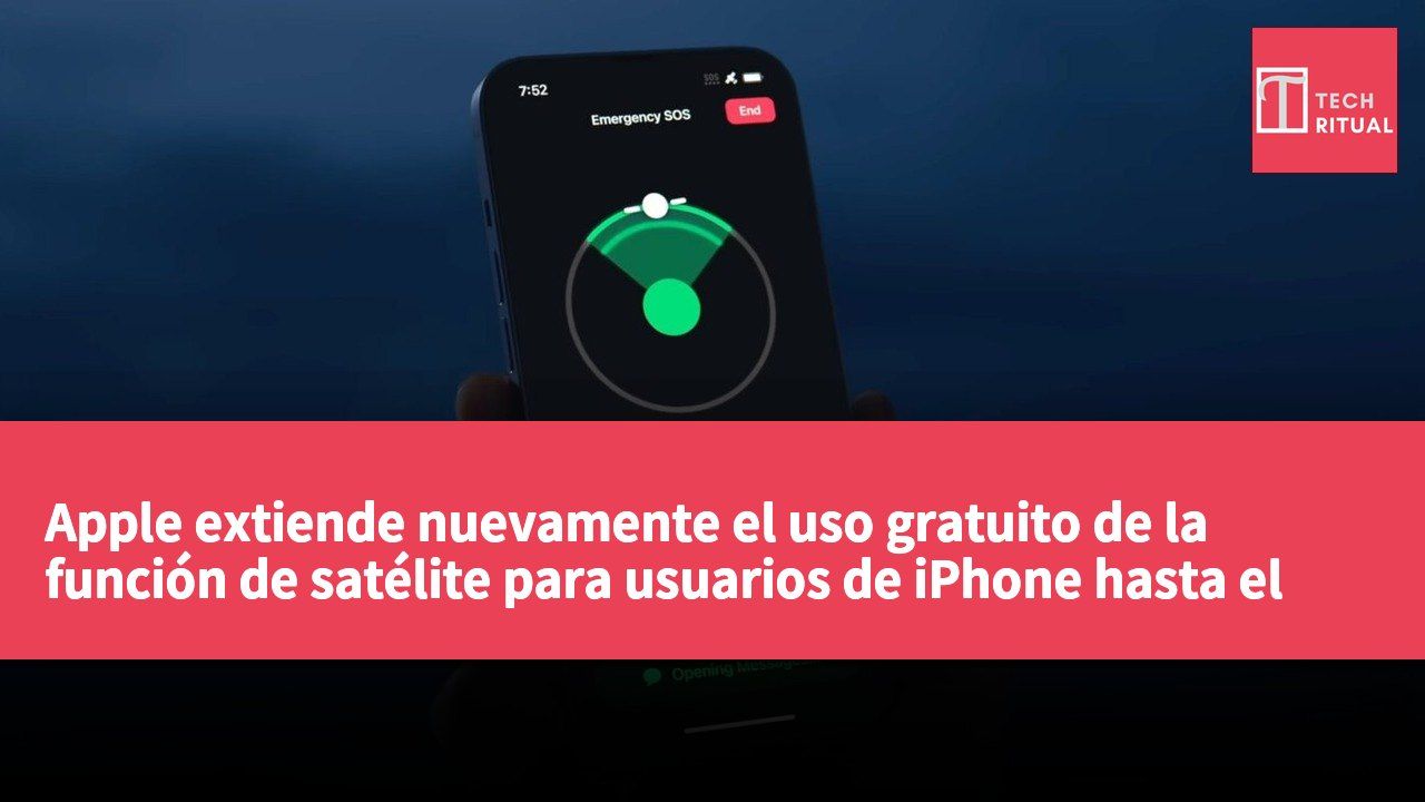 Apple extiende nuevamente el uso gratuito de la función de satélite para usuarios de iPhone hasta el próximo año.