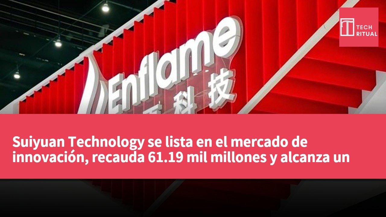 Suiyuan Technology se lista en el mercado de innovación, recauda 61.19 mil millones y alcanza un valor de 611.87 mil millones.