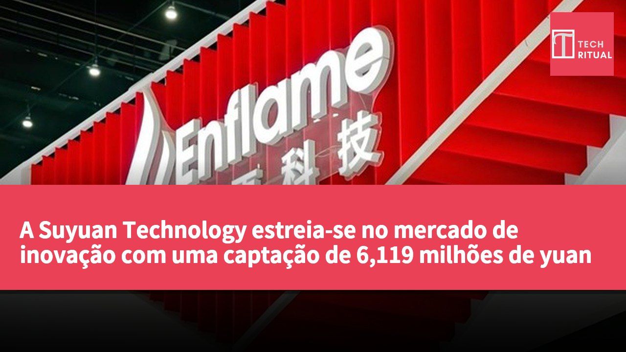 A Suyuan Technology estreia-se no mercado de inovação com uma captação de 6,119 milhões de yuan e uma valorização de 61,187 milhões de yuan.