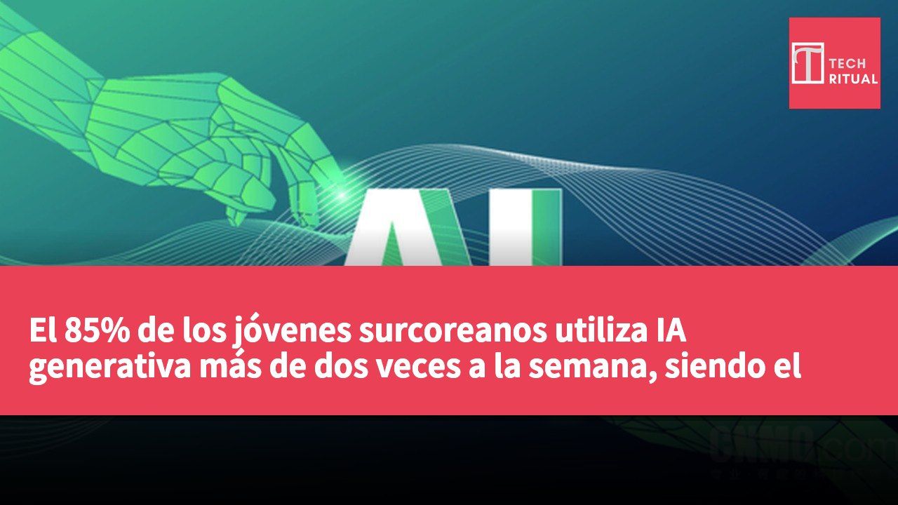 El 85% de los jóvenes surcoreanos utiliza IA generativa más de dos veces a la semana, siendo el aprendizaje su uso más común.