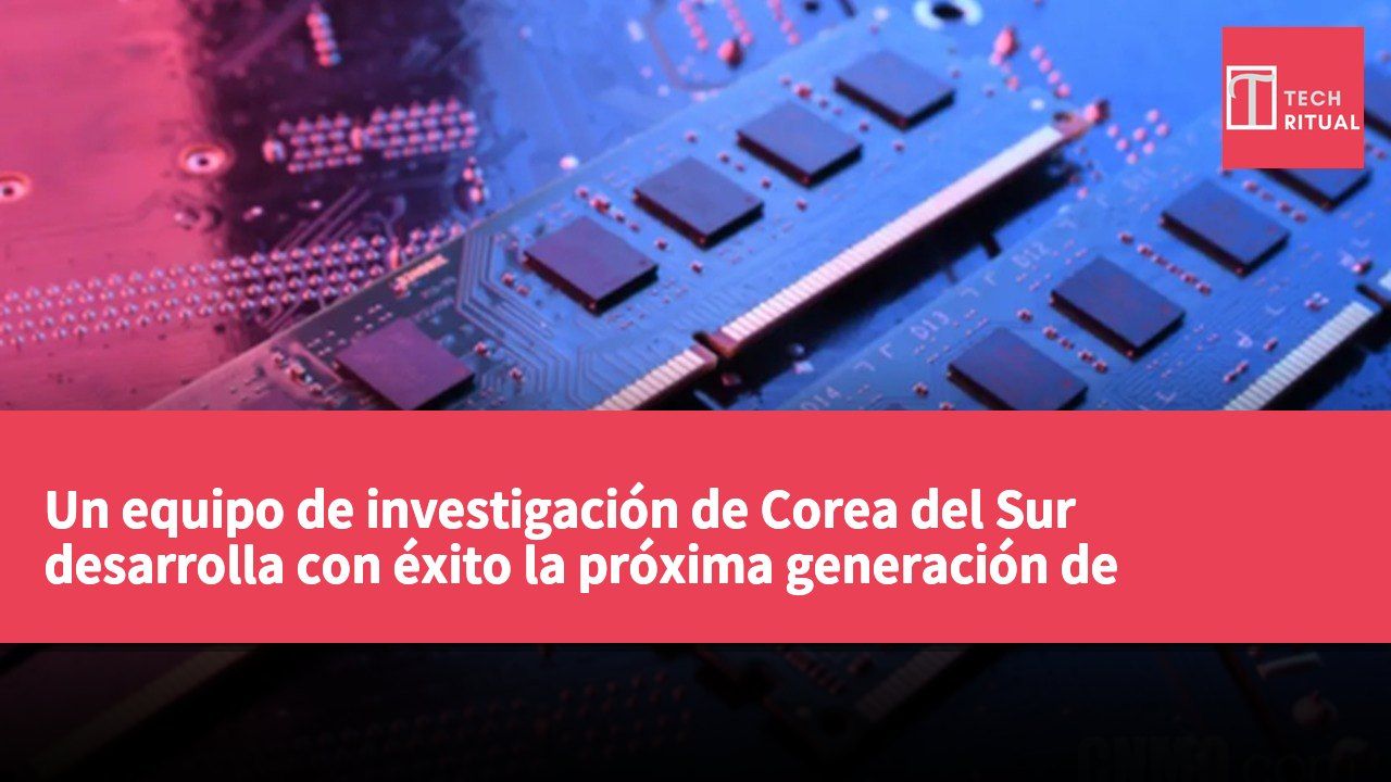 Un equipo de investigación de Corea del Sur desarrolla con éxito la próxima generación de memoria de cambio de fase AI con un 76% menos de consumo energético.