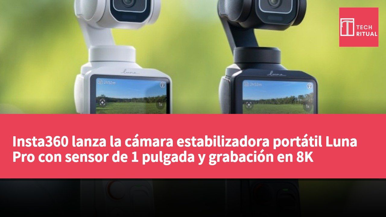 Insta360 lanza la cámara estabilizadora portátil Luna Pro con sensor de 1 pulgada y grabación en 8K