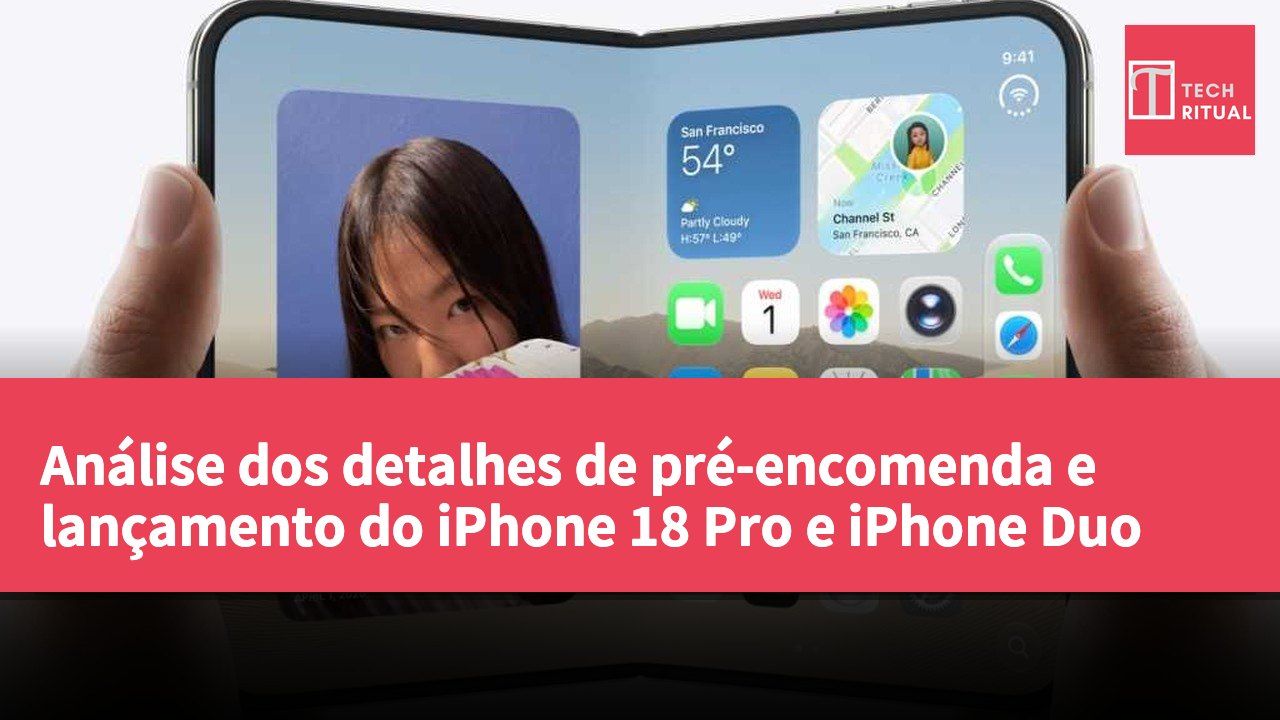 Análise dos detalhes de pré-encomenda e lançamento do iPhone 18 Pro e iPhone Duo