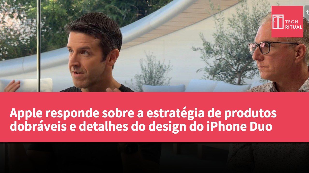Apple responde sobre a estratégia de produtos dobráveis e detalhes do design do iPhone Duo
