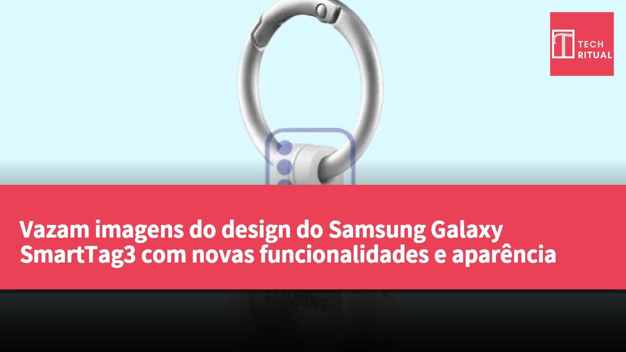 Vazam imagens do design do Samsung Galaxy SmartTag3 com novas funcionalidades e aparência ajustada