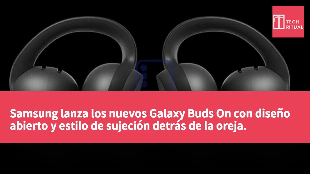 Samsung lanza los nuevos Galaxy Buds On con diseño abierto y estilo de sujeción detrás de la oreja.