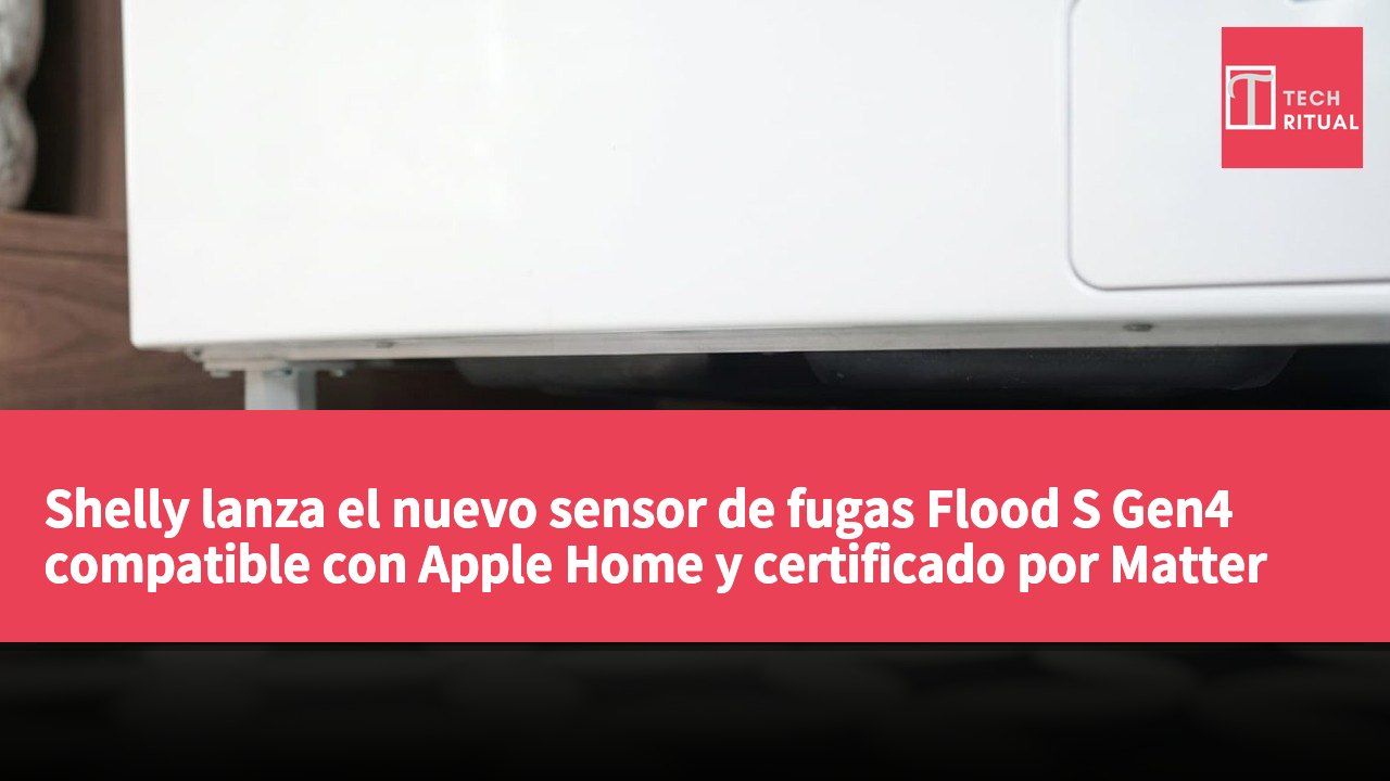 Shelly lanza el nuevo sensor de fugas Flood S Gen4 compatible con Apple Home y certificado por Matter