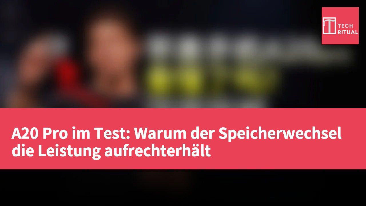 A20 Pro im Test: Warum der Speicherwechsel die Leistung aufrechterhält