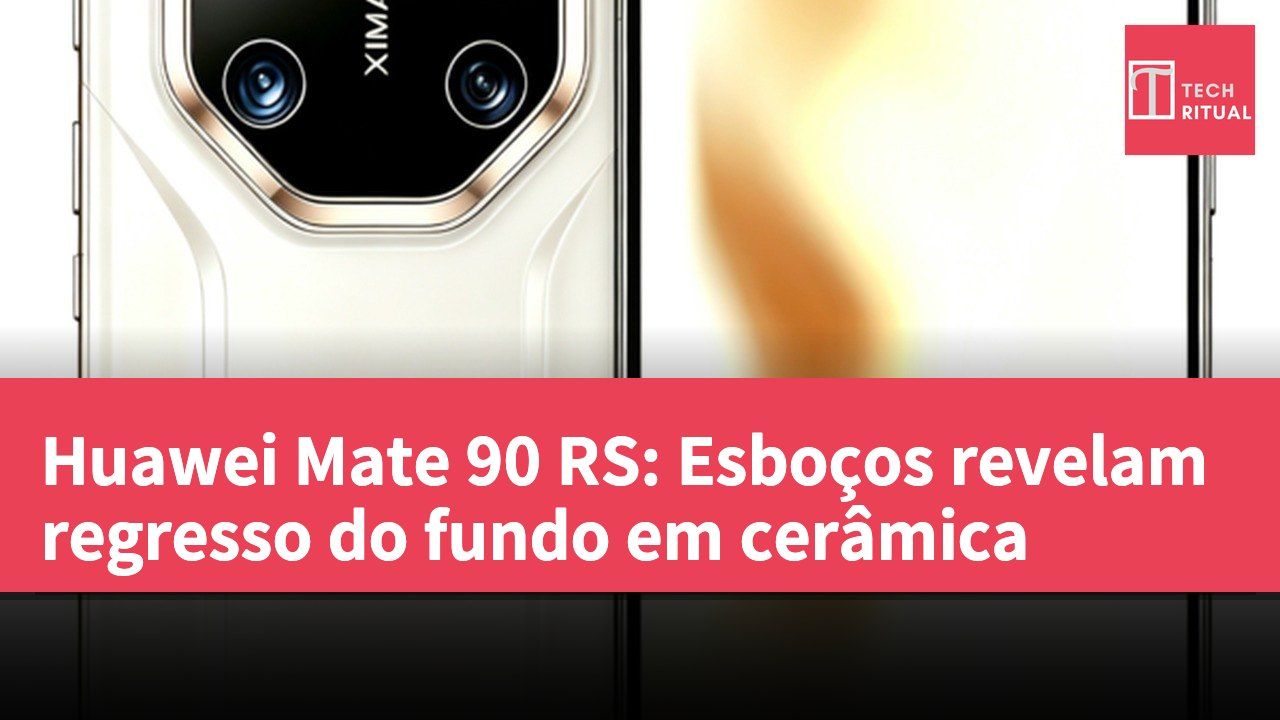 Huawei Mate 90 RS: Esboços revelam regresso do fundo em cerâmica