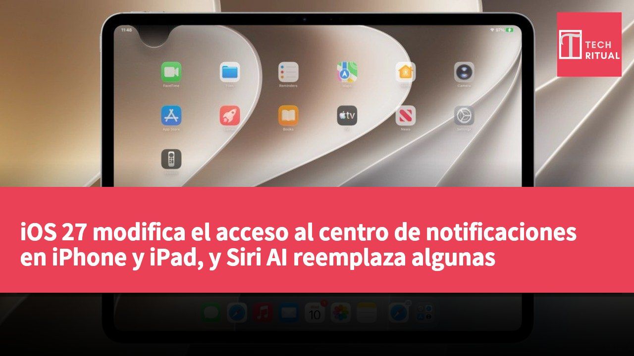 iOS 27 modifica el acceso al centro de notificaciones en iPhone y iPad, y Siri AI reemplaza algunas funciones de gestos