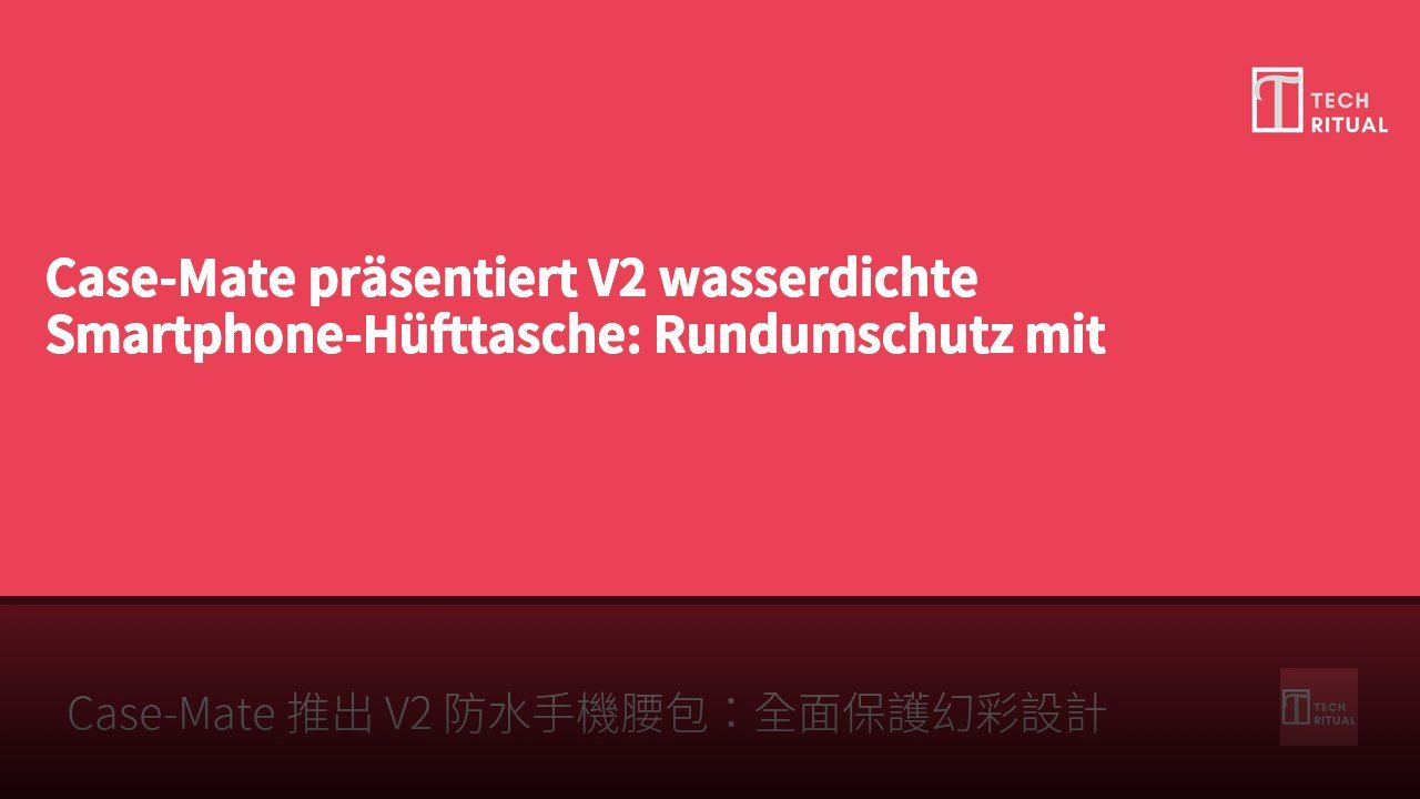 Case-Mate präsentiert V2 wasserdichte Smartphone-Hüfttasche: Rundumschutz mit schillerndem Design