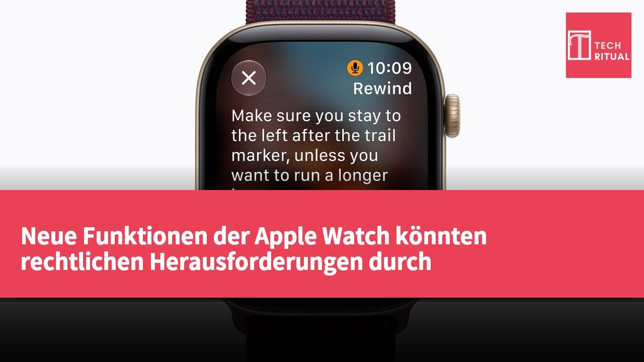 Neue Funktionen der Apple Watch könnten rechtlichen Herausforderungen durch US-Datenschutzgesetze gegenüberstehen