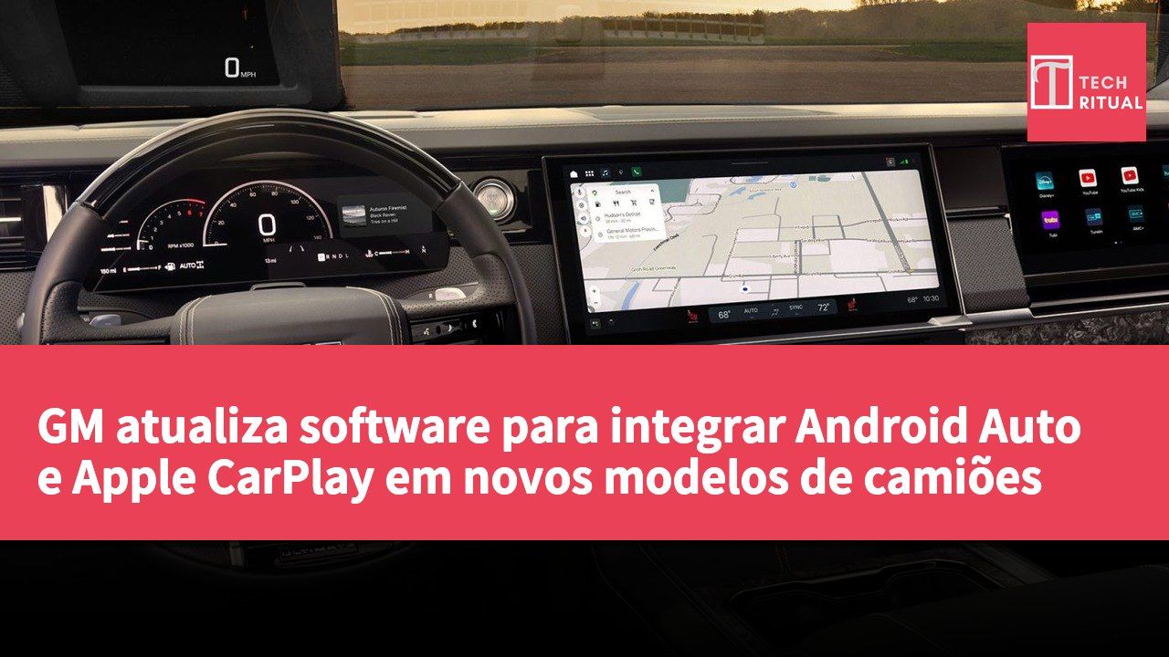 GM atualiza software para integrar Android Auto e Apple CarPlay em novos modelos de camiões