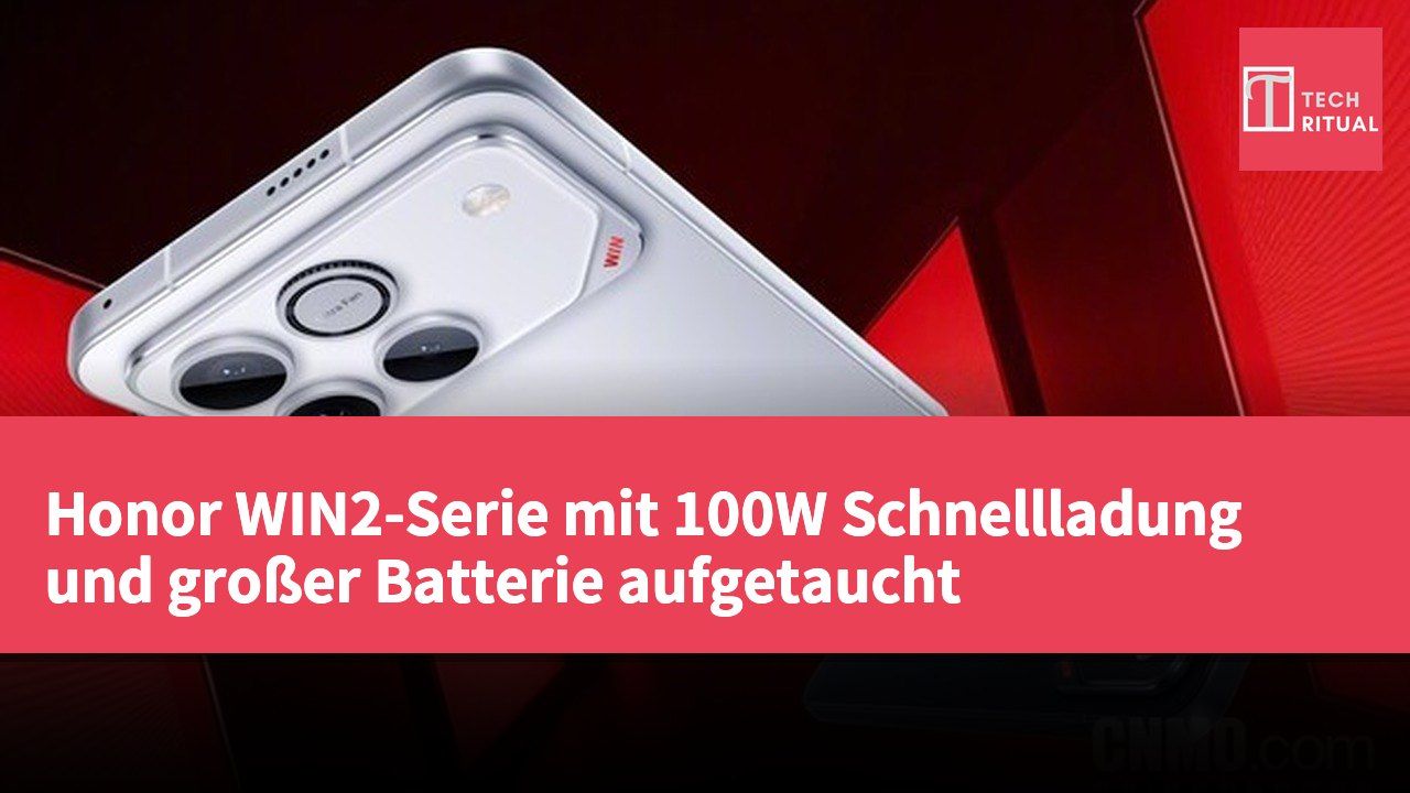 Honor WIN2-Serie mit 100W Schnellladung und großer Batterie aufgetaucht