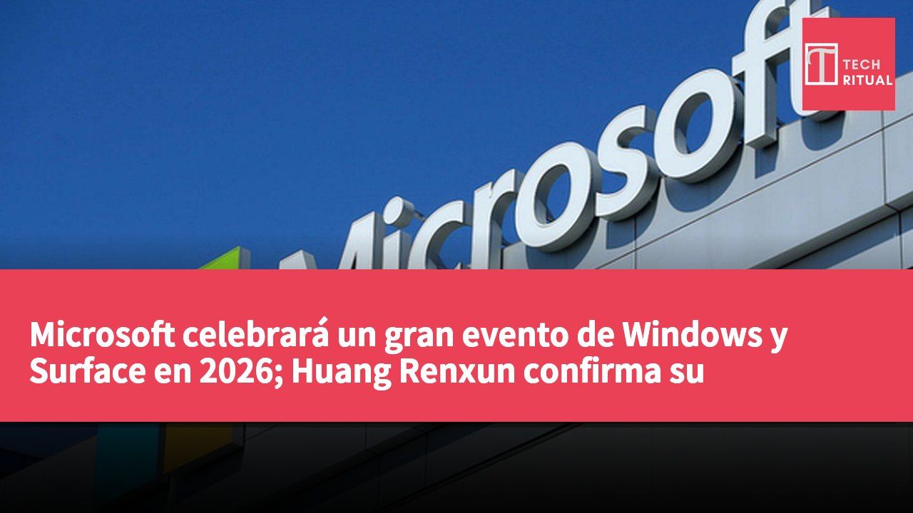 Microsoft celebrará un gran evento de Windows y Surface en 2026; Huang Renxun confirma su asistencia pero no anunciará Windows 12.