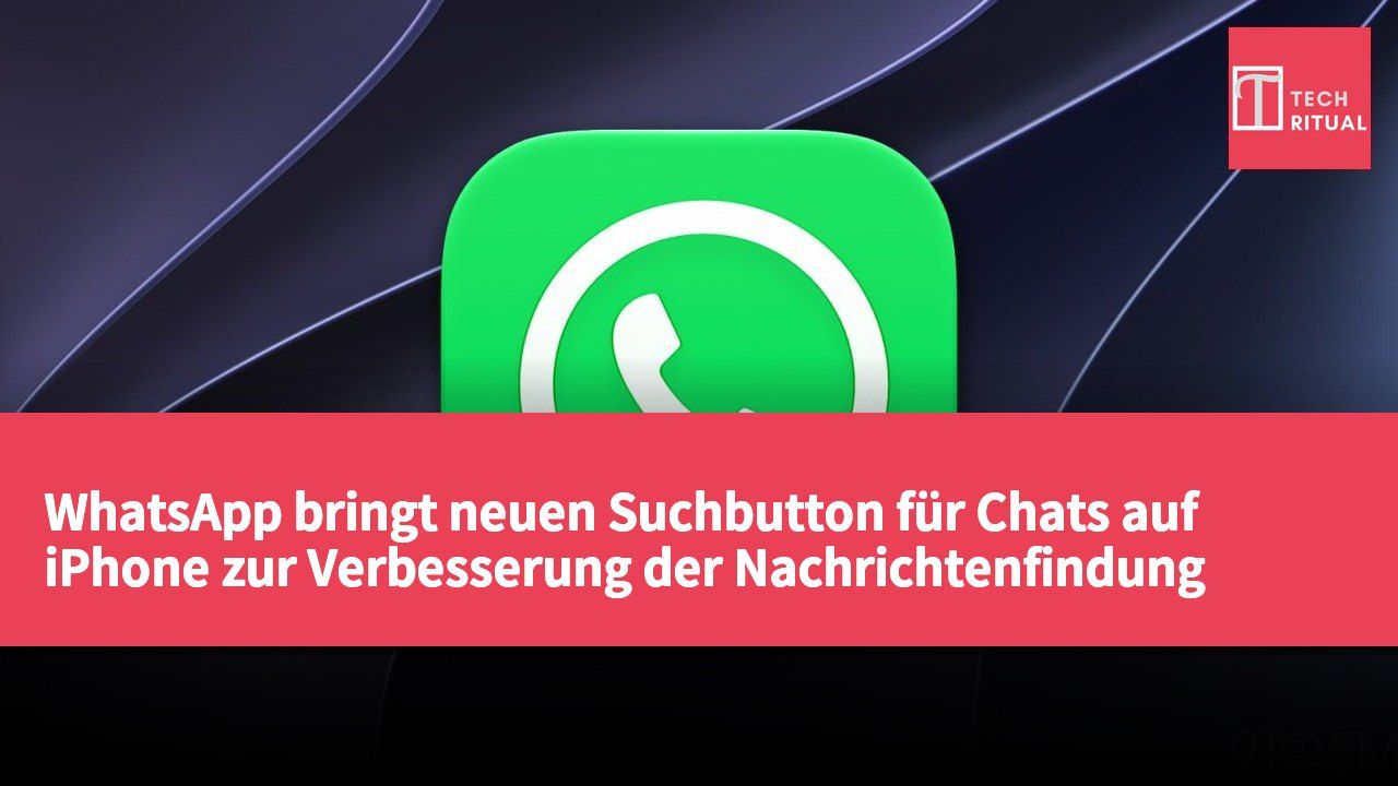 WhatsApp bringt neuen Suchbutton für Chats auf iPhone zur Verbesserung der Nachrichtenfindung