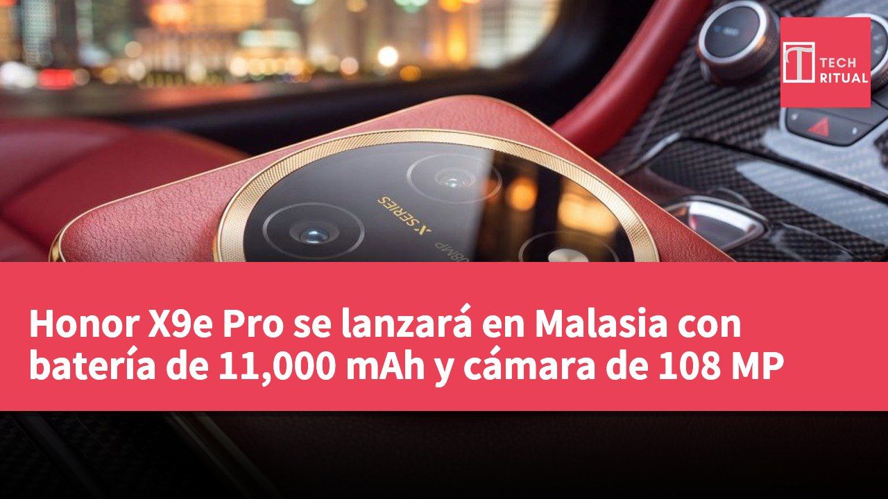 Honor X9e Pro se lanzará en Malasia con batería de 11,000 mAh y cámara de 108 MP