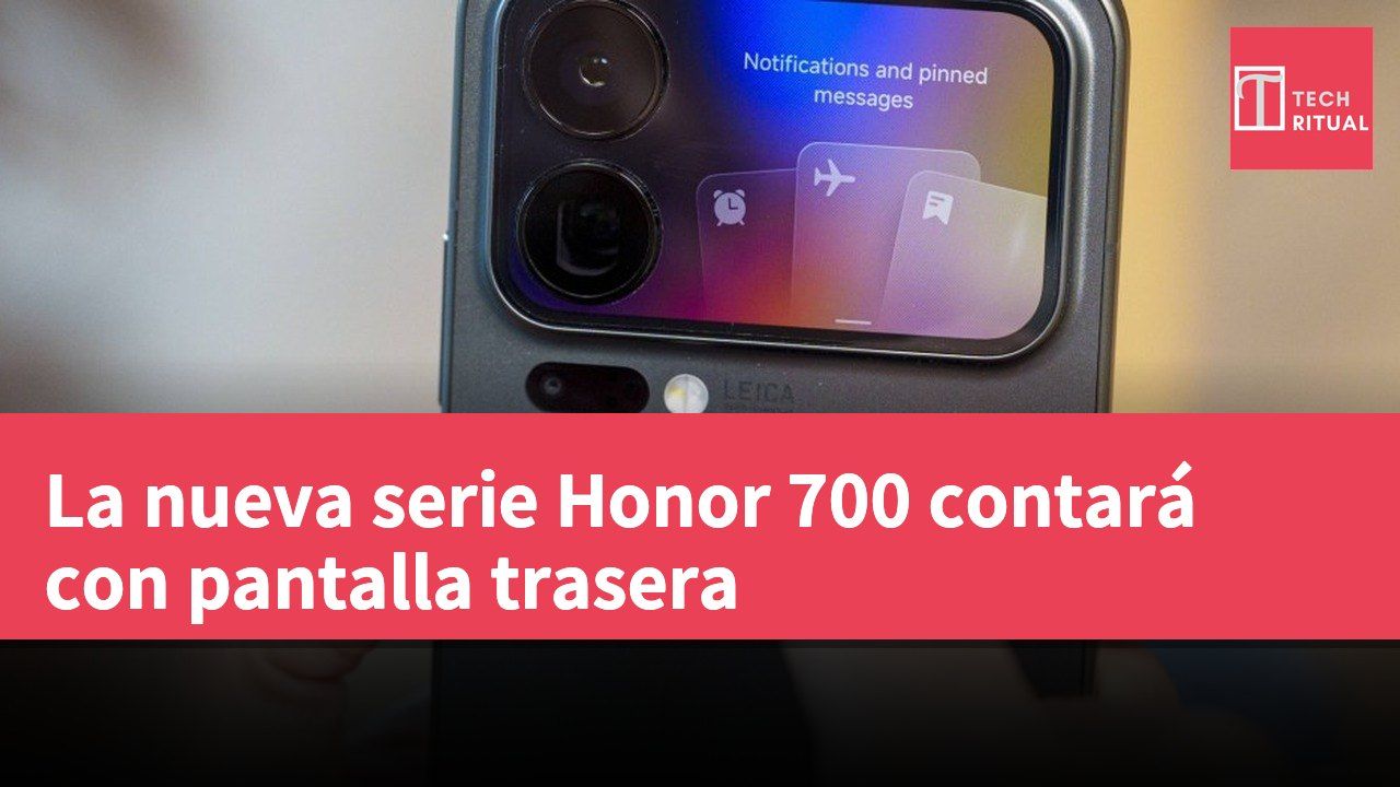 La nueva serie Honor 700 contará con pantalla trasera