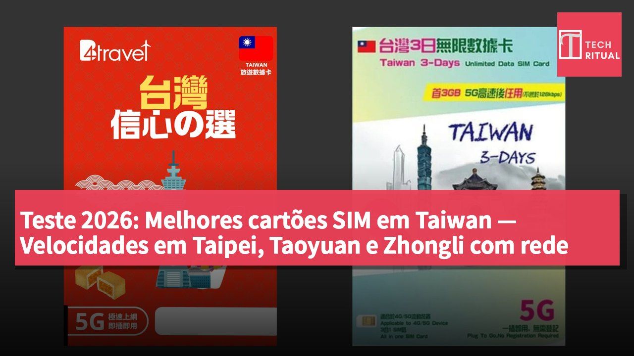 Teste 2026: Melhores cartões SIM em Taiwan — Velocidades em Taipei, Taoyuan e Zhongli com rede de dois dias. Pico de 135 Mbps