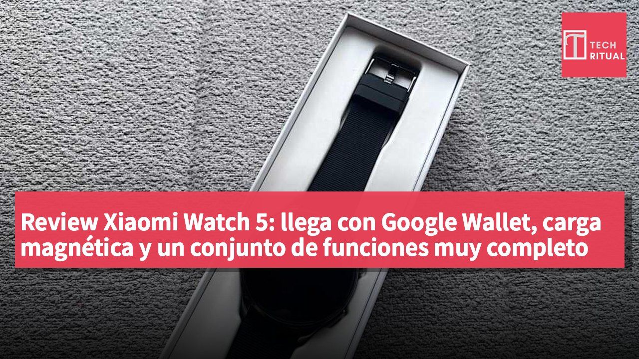 Review Xiaomi Watch 5: llega con Google Wallet, carga magnética y un conjunto de funciones muy completo