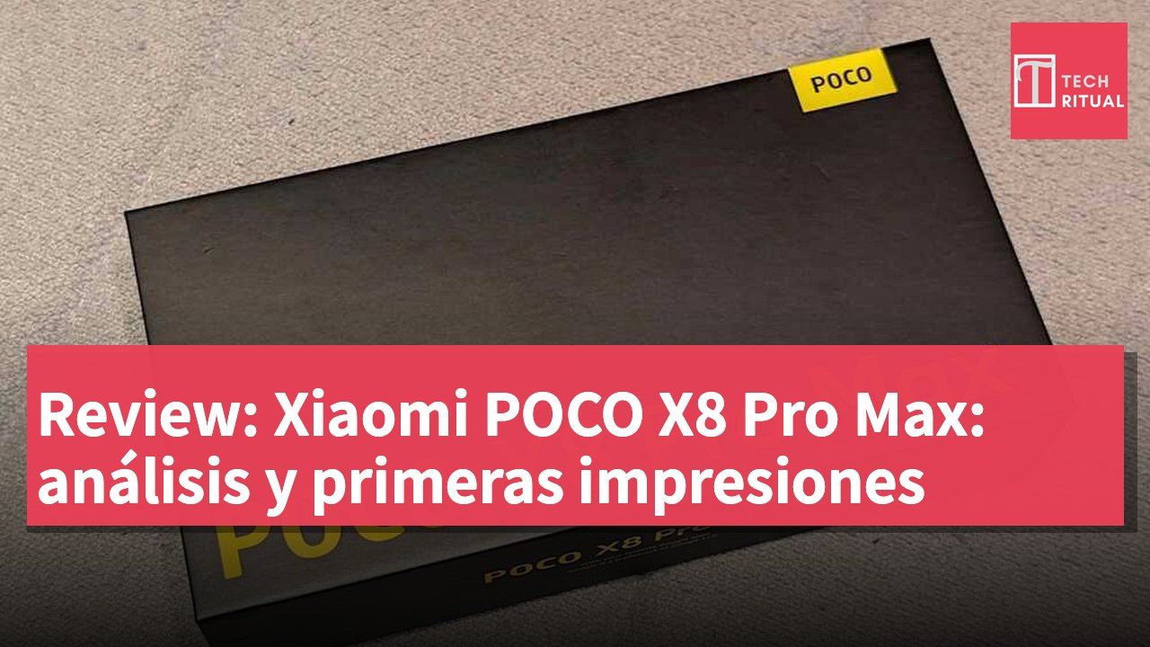 Review: Xiaomi POCO X8 Pro Max: análisis y primeras impresiones