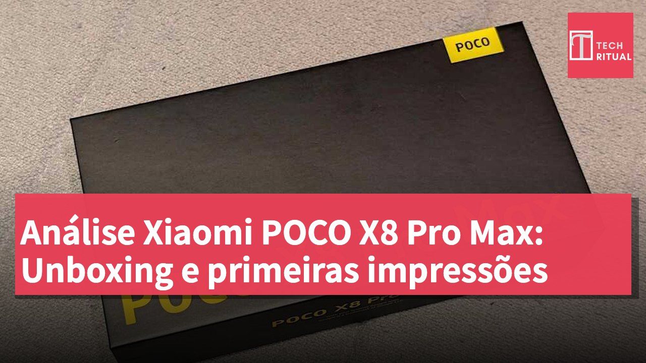 Análise Xiaomi POCO X8 Pro Max: Unboxing e primeiras impressões