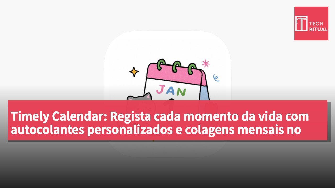 Timely Calendar: Regista cada momento da vida com autocolantes personalizados e colagens mensais no Instagram com o Mood Cat