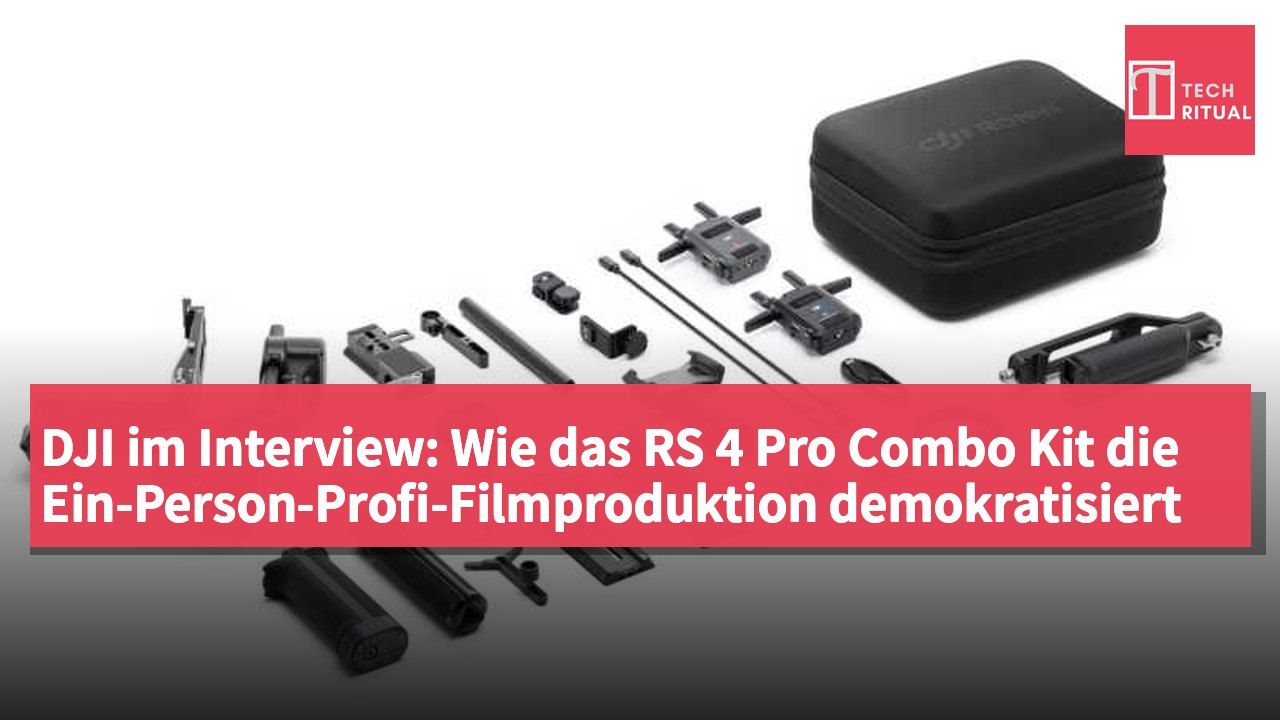 DJI im Interview: Wie das RS 4 Pro Combo Kit die Ein-Person-Profi-Filmproduktion demokratisiert