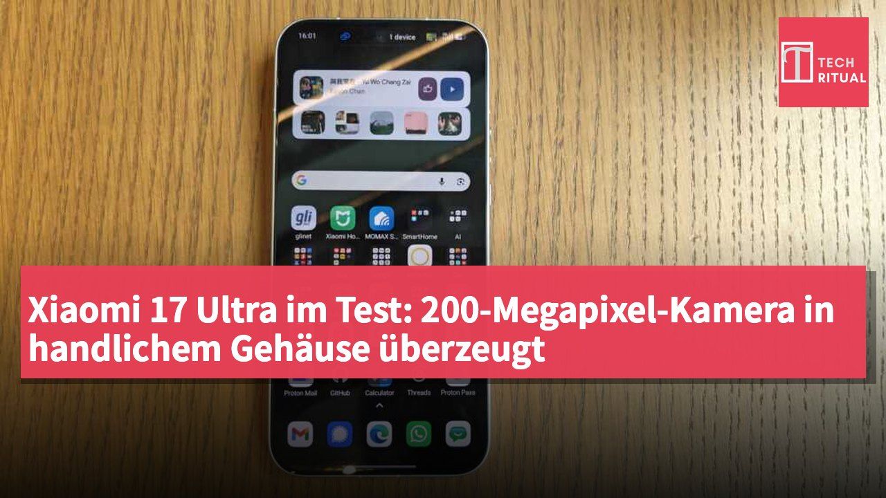 Xiaomi 17 Ultra im Test: 200-Megapixel-Kamera in handlichem Gehäuse überzeugt