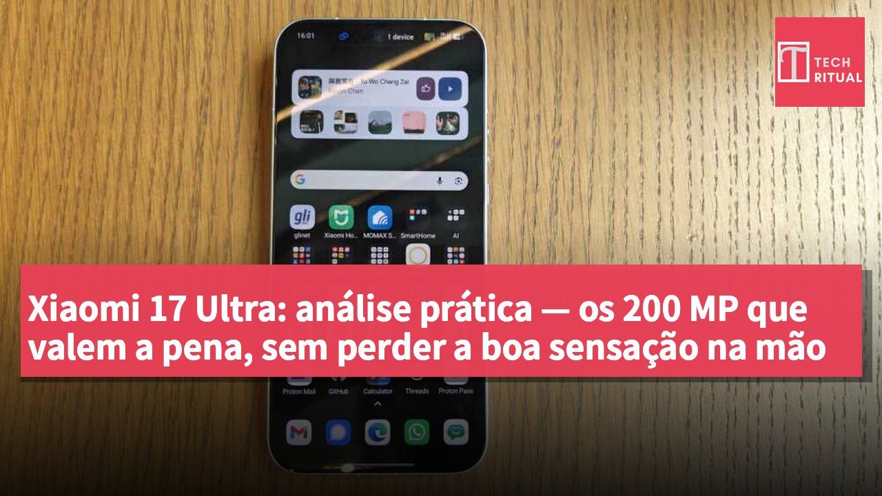 Xiaomi 17 Ultra: análise prática — os 200 MP que valem a pena, sem perder a boa sensação na mão