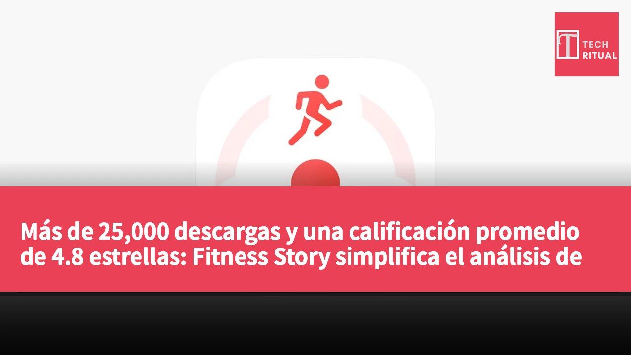 Más de 25,000 descargas y una calificación promedio de 4.8 estrellas: Fitness Story simplifica el análisis de datos de entrenamiento.