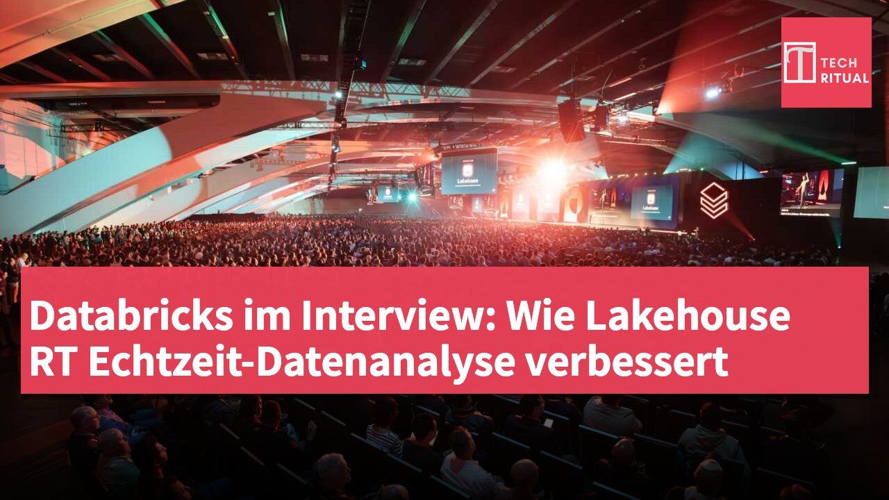 Databricks im Interview: Wie Lakehouse RT Echtzeit-Datenanalyse verbessert