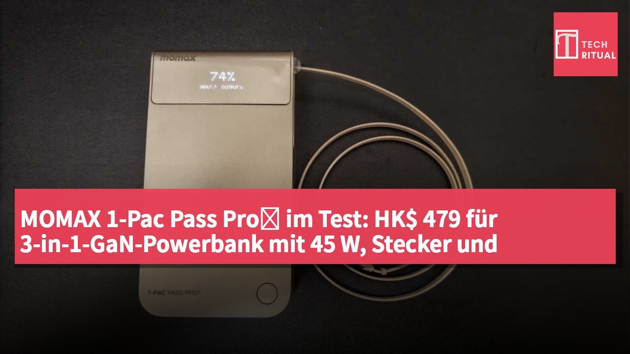 MOMAX 1-Pac Pass Pro⁺ im Test: HK$ 479 für 3-in-1-GaN-Powerbank mit 45 W, Stecker und integriertem Kabel