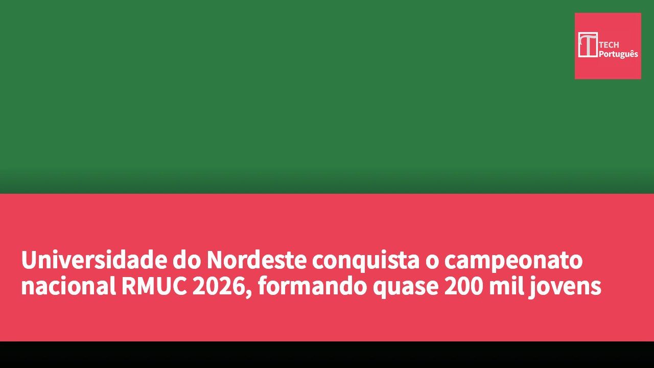 Universidade do Nordeste conquista o campeonato nacional RMUC 2026, formando quase 200 mil jovens engenheiros ao longo do evento