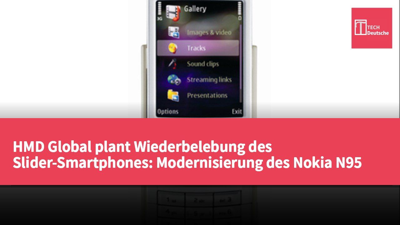 HMD Global plant Wiederbelebung des Slider-Smartphones: Modernisierung des Nokia N95 Designs