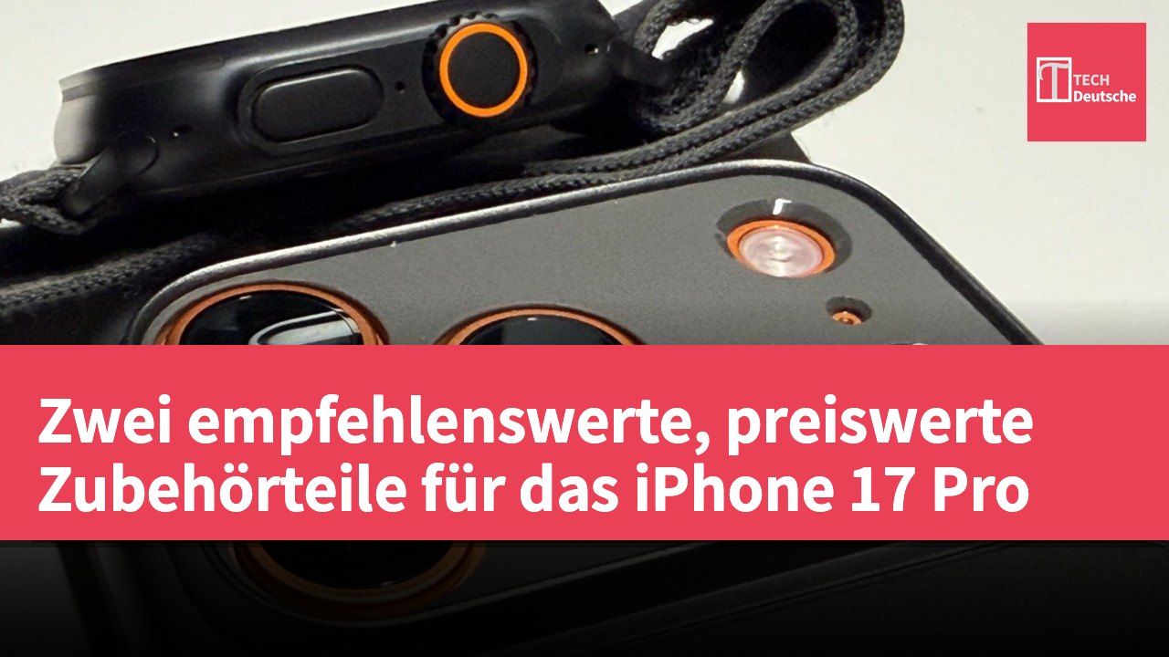 Zwei empfehlenswerte, preiswerte Zubehörteile für das iPhone 17 Pro