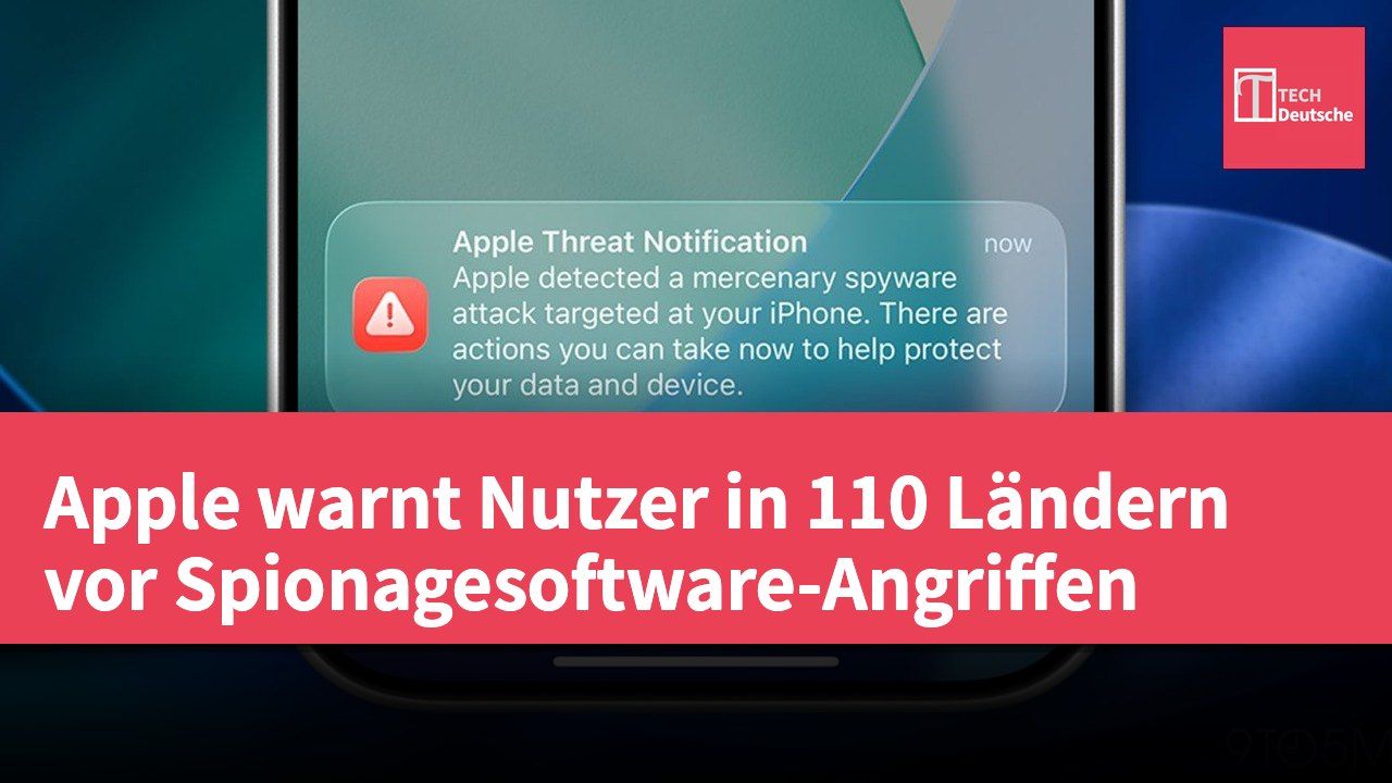 Apple warnt Nutzer in 110 Ländern vor Spionagesoftware-Angriffen