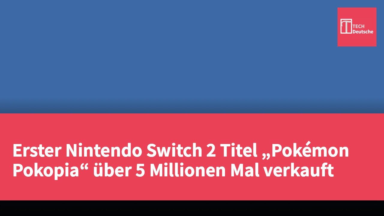 Erster Nintendo Switch 2 Titel „Pokémon Pokopia“ über 5 Millionen Mal verkauft