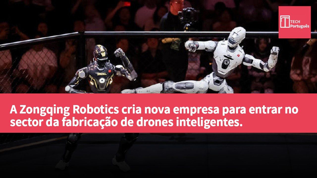 A Zongqing Robotics cria nova empresa para entrar no sector da fabricação de drones inteligentes.