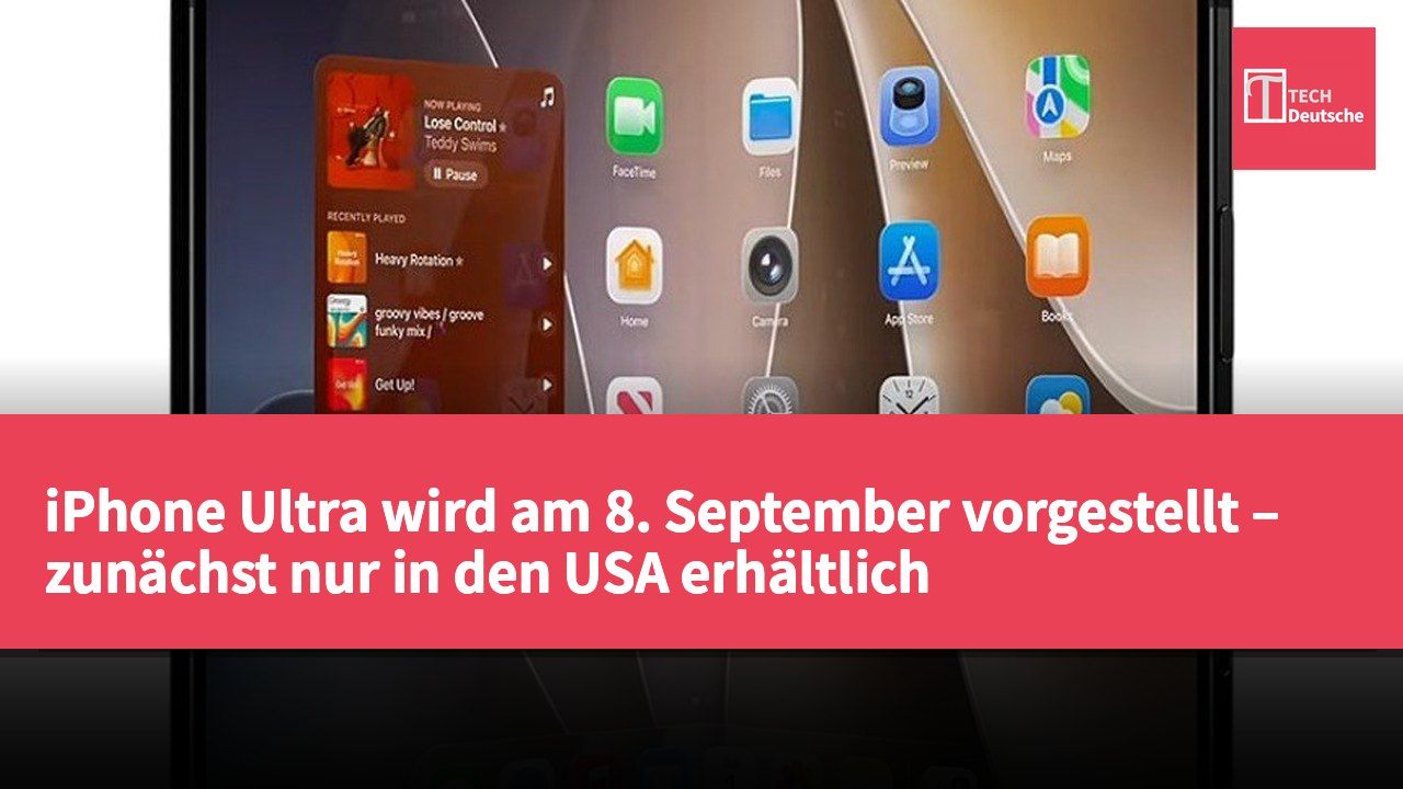 iPhone Ultra wird am 8. September vorgestellt – zunächst nur in den USA erhältlich