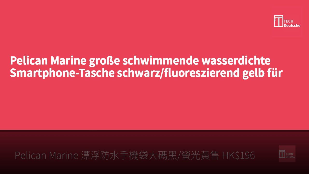 Pelican Marine große schwimmende wasserdichte Smartphone-Tasche schwarz/fluoreszierend gelb für HK$196