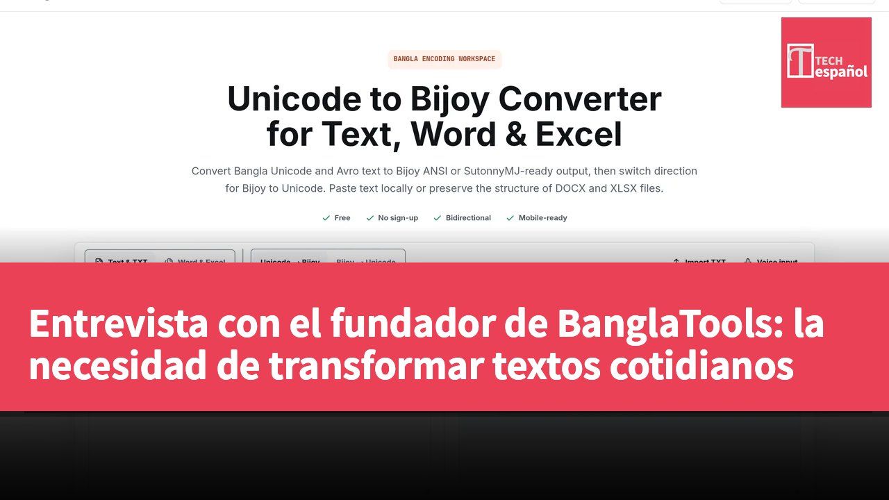 Entrevista con el fundador de BanglaTools: la necesidad de transformar textos cotidianos