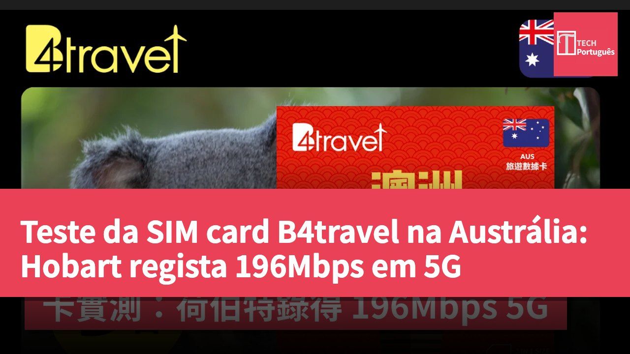 Teste da SIM card B4travel na Austrália: Hobart regista 196Mbps em 5G