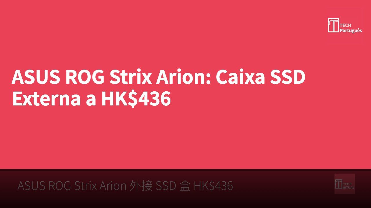 ASUS ROG Strix Arion: Caixa SSD Externa a HK$436