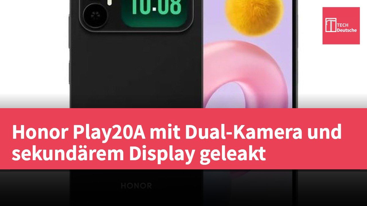 Honor Play20A mit Dual-Kamera und sekundärem Display geleakt