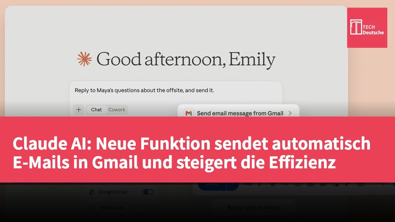 Claude AI: Neue Funktion sendet automatisch E-Mails in Gmail und steigert die Effizienz
