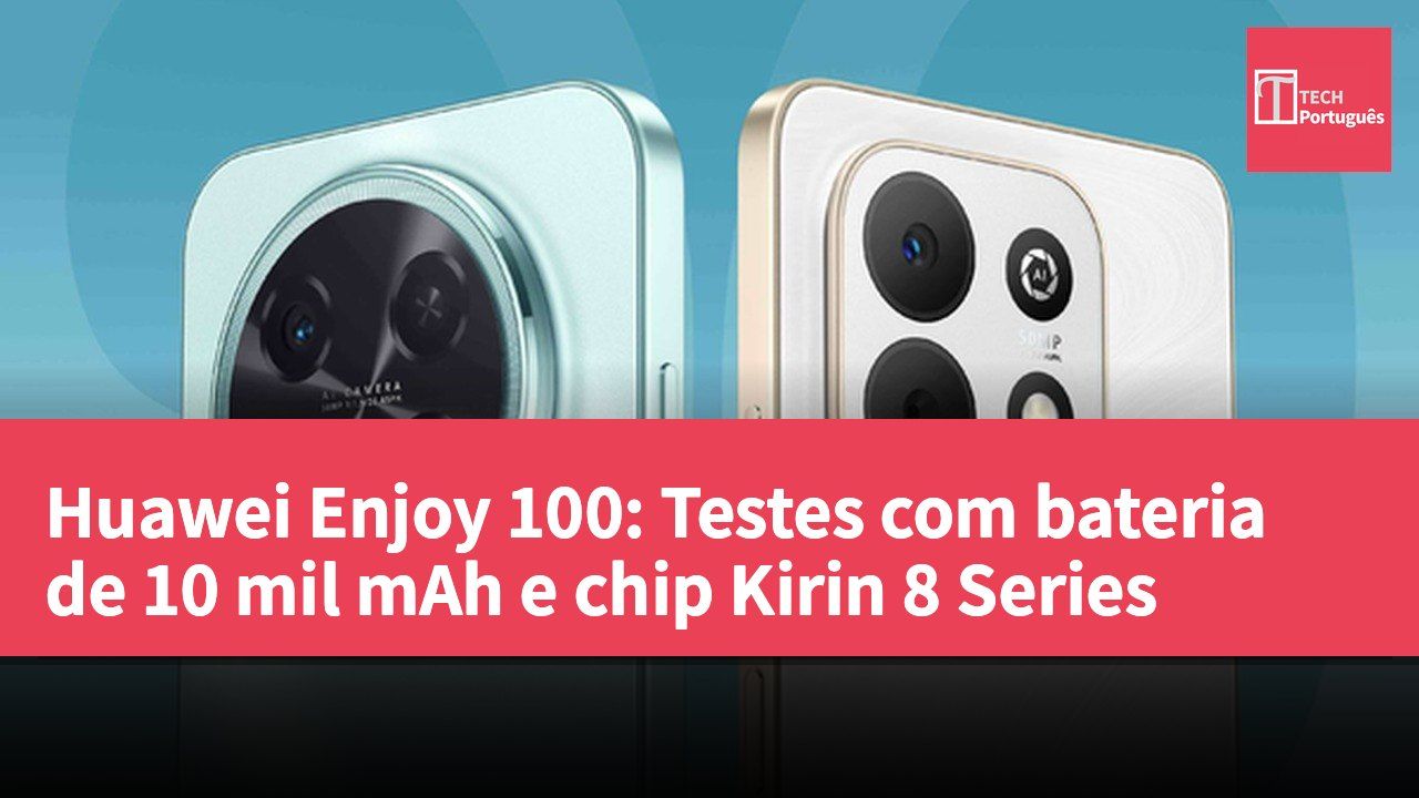 Huawei Enjoy 100: Testes com bateria de 10 mil mAh e chip Kirin 8 Series